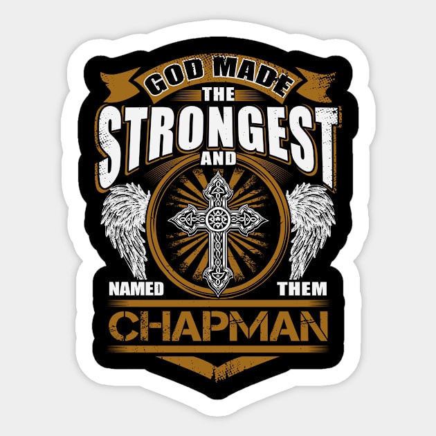 Chapman Name T Shirt - God Found Strongest And Named Them Chapman Gift Item Sticker by reelingduvet